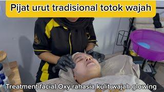 PIJAT URUT TRADISIONAL TOTOK WAJAH UNTUK MENGENCANGKAN WAJAH || MELAWAN TANDA PENUAAN FACE TREATMENT