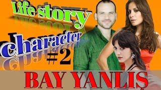 Part 2...Other casts of Bay Yanlış...their  life story and characters in series