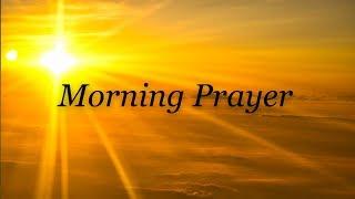 Morning Prayer | Pray Daily before you start your day