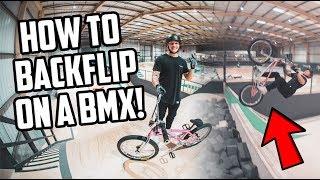 HOW TO BACKFLIP ON A BMX BIKE!