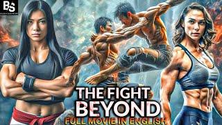 THE FIGHT BEYOND | Martial Arts Movie | Hollywood Action Movie In English | Kornkamon Charoenchai