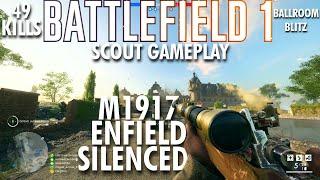 M1917 Enfield Silenced Gameplay - Battlefield 1 Conquest No Commentary