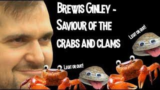 Brewis Ginley - Saviour Of The Crabs And Clams