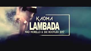 Lambada 2017 Remix  Lambada Mix by Mad Morello 