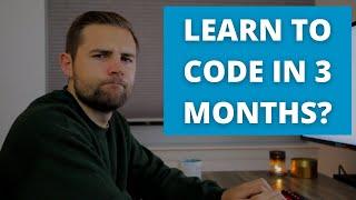 Can you actually learn to code in 3 months?