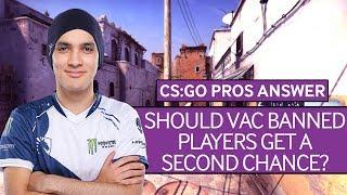 CS:GO Pros Answer: Should VAC Banned Players Get A Second Chance?