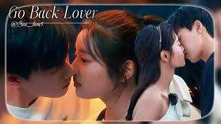 𝐺𝑜 𝐵𝑎𝑐𝑘 𝐿𝑜𝑣𝑒𝑟 || Xu Ruo Han and Li Yun Rui [FMV]