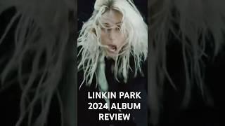 Linkin Park 2024 Album Review , SUPER CORNY #linkinpark #review #reaction