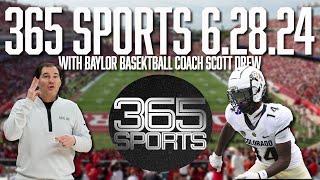 365 Sports! Colorado Check-In, EA CFB Overall Ratings, Scott Drew & More 6.28.24