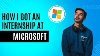 How I got an Internship in Microsoft Dublin as a Junior in College (with no experience )