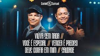 Daniel & Samuel - Viúva Sem Nada/Você É Especial/Vencer É Preciso/Deus Confia Em Mim/Saudade