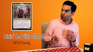 Livin' La Vida Jodah (MTG Parody)