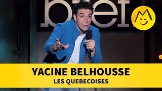 Yacine Belhousse - "Les Québécoises"