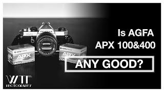 Is Agfa APX 100&400 any GOOD?