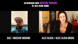 An Interview with MASSIVE WAGONS: By Alex Alicia Media
