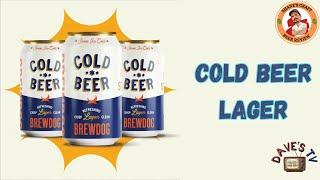 COLD BEER LAGER - Brewdog - Episode 703