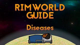 RimWorld 1.2 Guide - Diseases