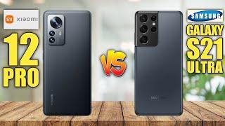 Xiaomi 12 Pro 5g vs Samsung Galaxy S21 Ultra 5g - Ancha25