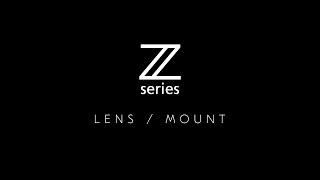 Z Series First Look – Lens/Mount (Part 3)