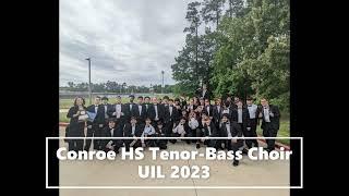 Conroe HS Tenor-Bass Choir - Lady, to the Flowers Go (Bray)
