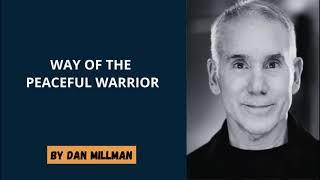 Dan Millman - Way of the Peaceful Warrior