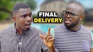 Final Delivery - Mark Angel Comedy - Episode 425