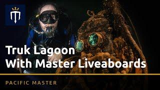 Diving Truk Lagoon with Master Liveaboards