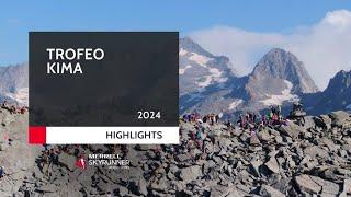 TROFEO KIMA 2024 - HIGHLIGHTS / MSWS24 - Skyrunning