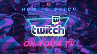 How to Watch Twitch on TV from iPhone or Mac | Wirelessly Stream to Samsung, LG, Sony, Roku, etc