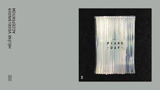 Piano Day Vol. 2: Hélène Vogelsinger - Acceptation (Official Audio)