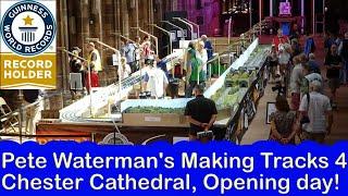 Pete Waterman's Making Tracks IV at Chester Cathedral - Opening Day!