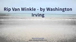 Rip Van Winkle   by Washington Irving