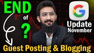 Guest Posting & Blogging is Dead Now / Google Update 2024