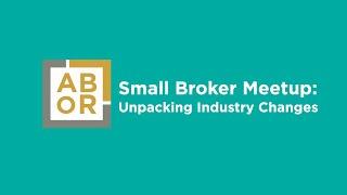 Small Broker Meetup: Unpacking Industry Changes