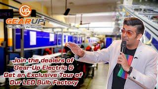 Gear-Up Electric Dealers Get an Exclusive Tour of LED Bulb Factory