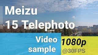 Meizu 15 Telephoto 1080p/30fps video sample