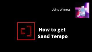 How to get Sand Tempo in Hours