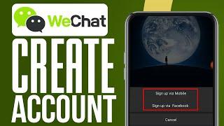 How To Create WeChat Account In 2024 | WeChat Sign Up Tutorial