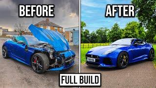 FULL BUILD - REBUILDING A CRASH DAMAGED JAGUAR F TYPE SVR