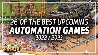 The Best Factory Builders & Automation Games To Watch in 2022 & 2023!