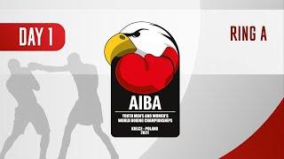 AIBA Youth Men's and Women's World Boxing Championships Kielce 2021 | Day1 Ring A