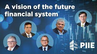 A vision of the future financial system