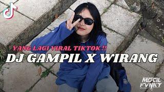 DJ GAMPIL X WIRANG || DJ JAWA CAMPURAN VIRAL TIKTOK TERBARU 2024