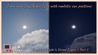 Create a Day/Night cycle with realistic sun positions | Day Night Cycle In UE 5 | Part 1