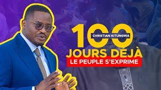 CHRISTIAN KITUNGWA, 100 JOURS DÉJÀ, LE PEUPLE S'EXPRIME (PARTIE 1)