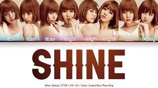 After School (アフタースクール) - SHINE [Color Coded Lyrics Kan/Rom/Eng]