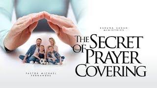 20200104 | KSM | The Secret of Prayer Covering | Pastor Michael Fernandes