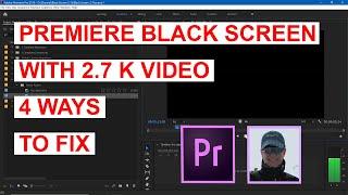 4 Ways to Fix Premiere Black Screen with 2.7K Footage