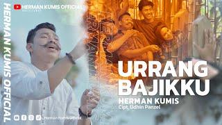 URANG BAJIKKU - Herman Kumis ( Official Music Video )