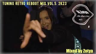 Tuning Retro Reboot mix vol.5. 2k23'